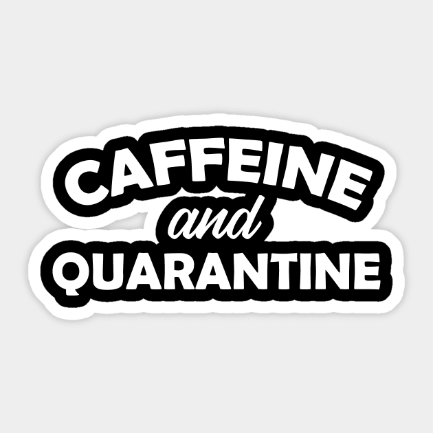 Caffeine and Quarantine Sticker by TrailsThenAles